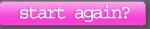 Start Again